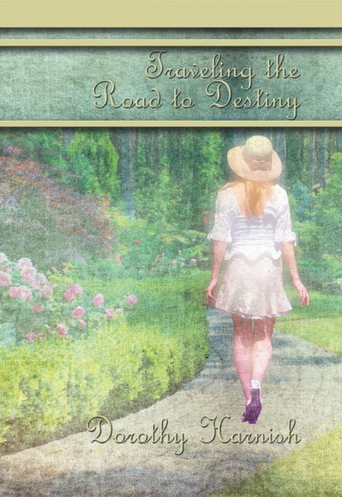 Cover of the book Traveling the Road to Destiny by Dorothy  Harnish, SBP