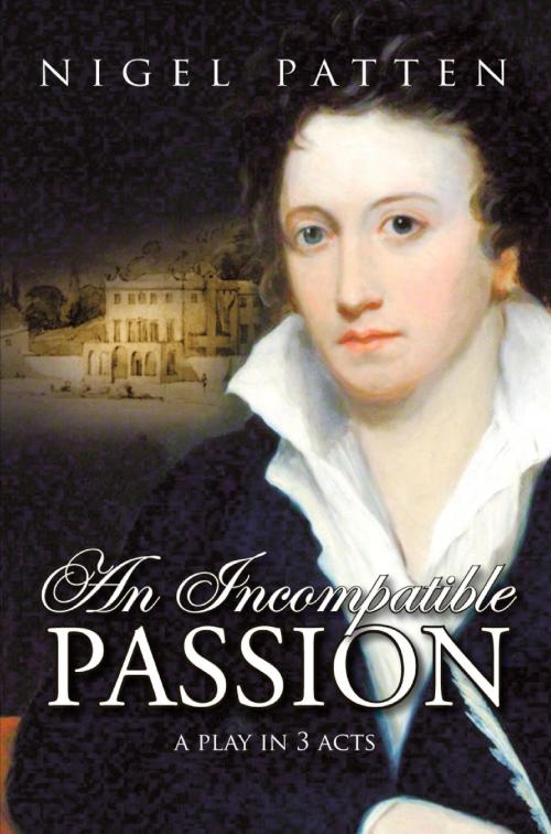 Cover of the book An Incompatible Passion by Nigel Patten, SBP