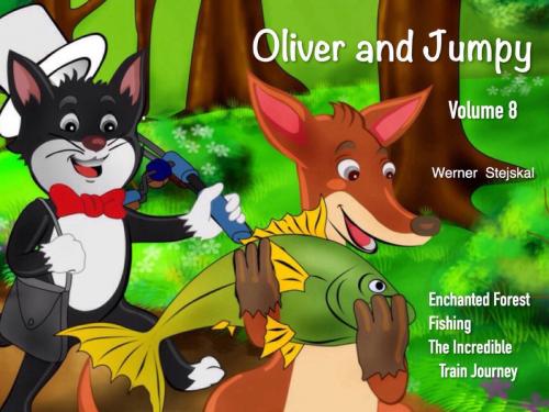 Cover of the book Oliver and Jumpy, Volume 8 by Werner Stejskal, Werner Stejskal