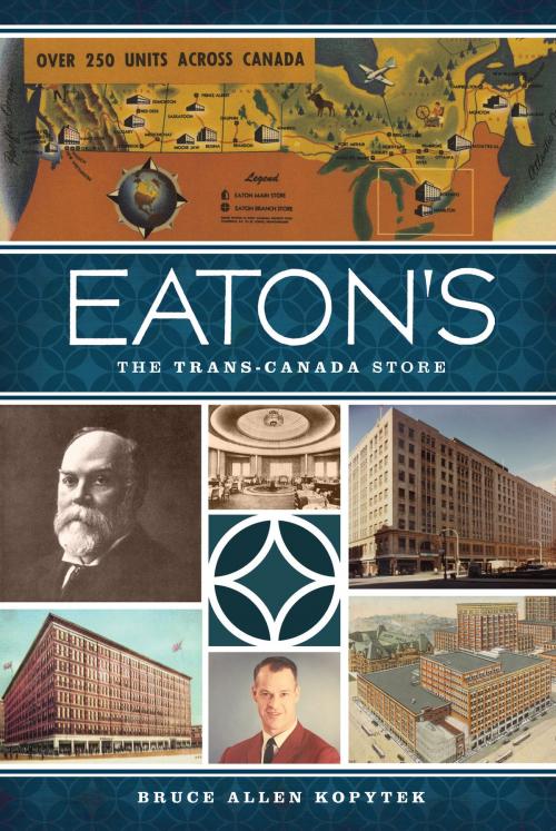 Cover of the book Eaton's by Bruce Allen Kopytek, Arcadia Publishing Inc.
