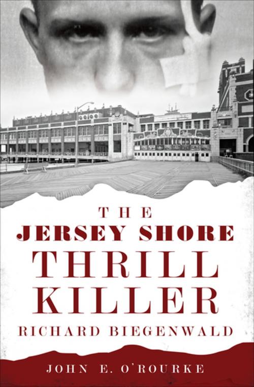 Cover of the book The Jersey Shore Thrill Killer by John E. O'Rourke, Arcadia Publishing