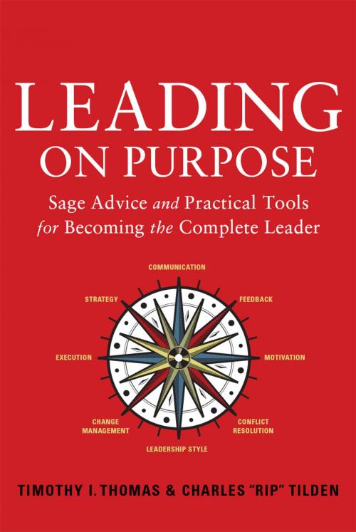 Cover of the book Leading on Purpose by Timothy I. Thomas, Rip Tilden, Greenleaf Book Group Press