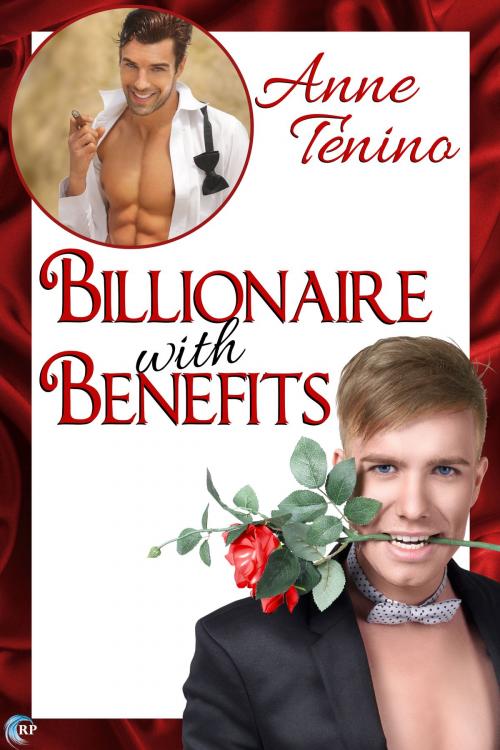 Cover of the book Billionaire with Benefits by Anne Tenino, Riptide Publishing