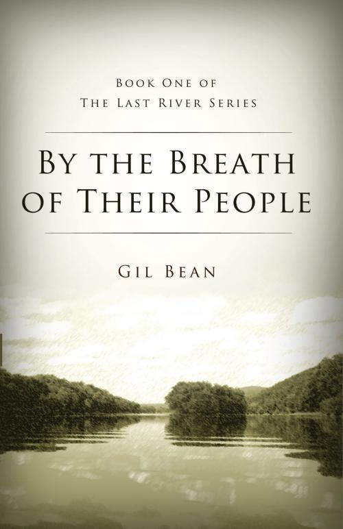 Cover of the book By the Breath of Their People by Gil Bean, Publish Green