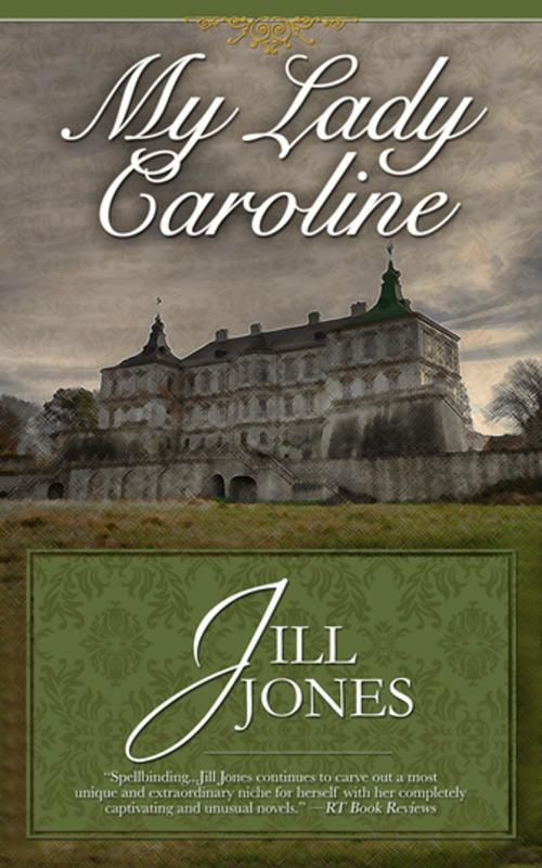 Cover of the book My Lady Caroline by Jill Jones, Diversion Books