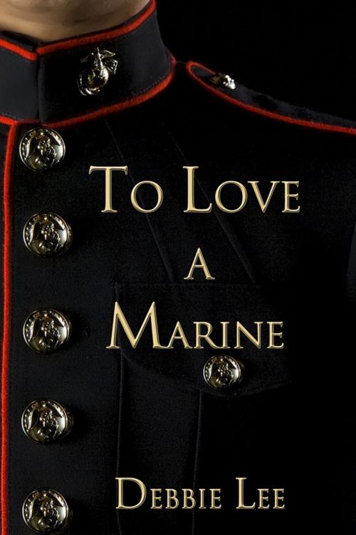 Cover of the book To Love a Marine by Debbie Lee, Black Opal Books