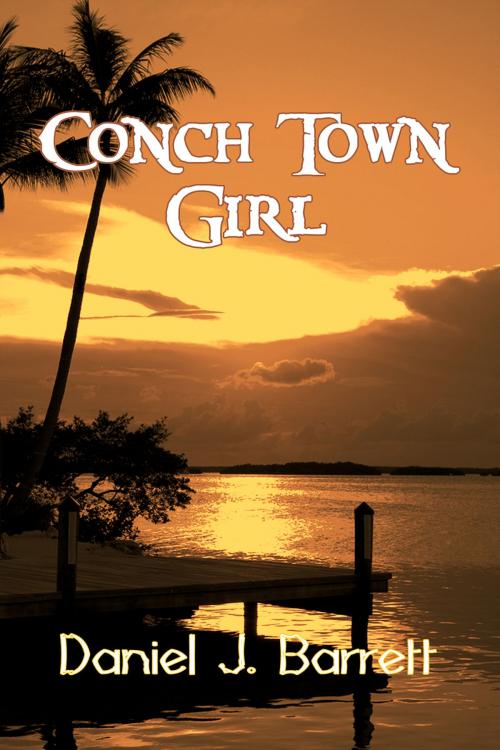 Cover of the book Conch Town Girl by Daniel J. Barrett, Black Opal Books