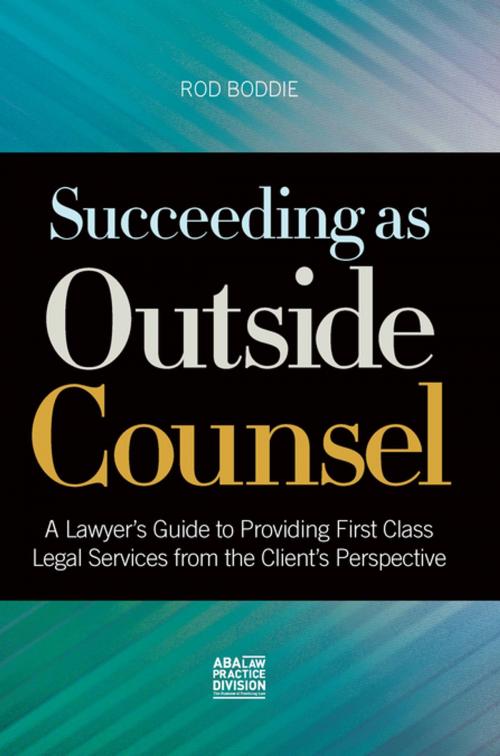 Cover of the book Succeeding as Outside Counsel by Rod Boddie, American Bar Association
