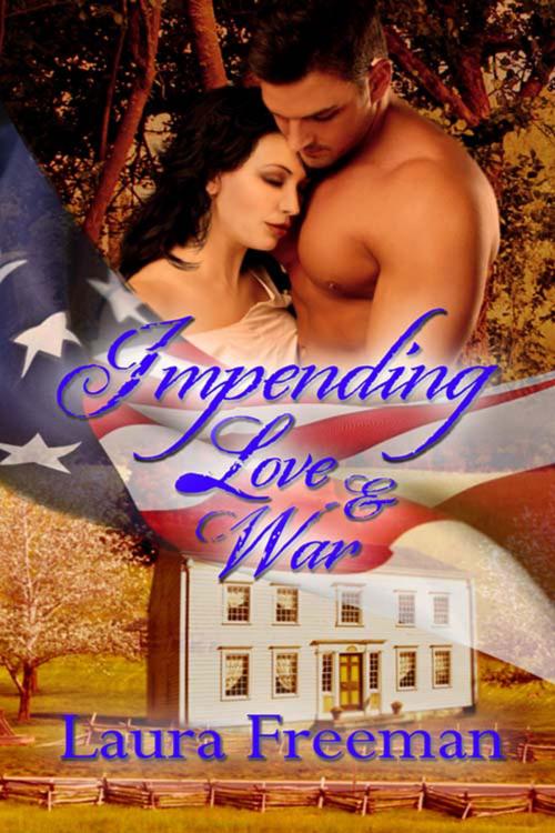 Cover of the book Impending Love and War by Laura  Freeman, The Wild Rose Press, Inc.