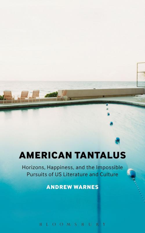Cover of the book American Tantalus by Dr. Andrew Warnes, Bloomsbury Publishing