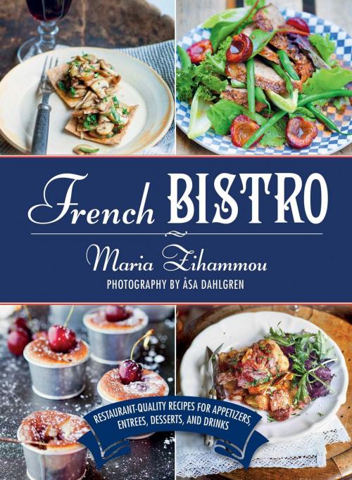 Cover of the book French Bistro by Maria Zihammou, Åsa Dahlgren, Skyhorse