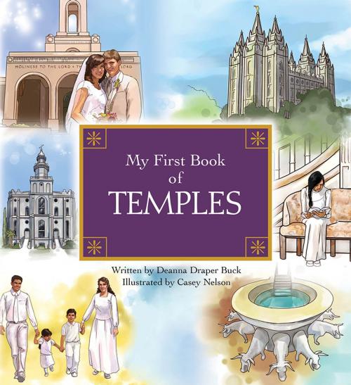 Cover of the book My First Book of Temples by Deanna Draper Buck, Deseret Book Company