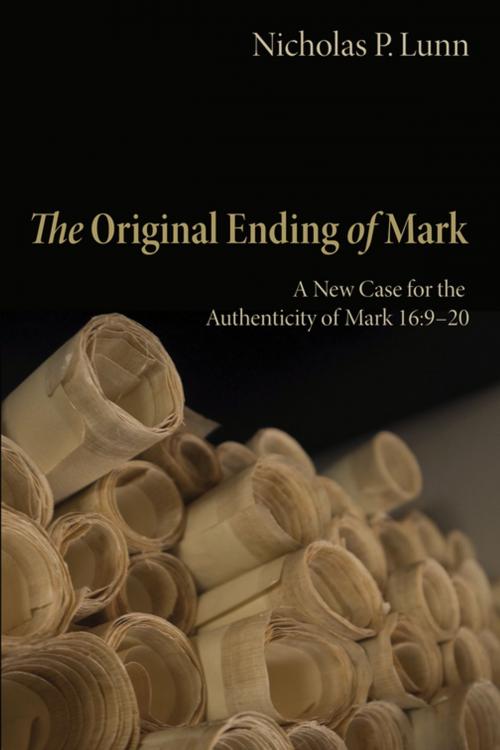 Cover of the book The Original Ending of Mark by Nicholas P. Lunn, Wipf and Stock Publishers