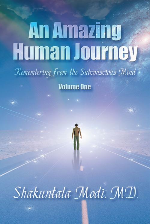 Cover of the book An Amazing Human Journey by Shakuntala Modi, M.D., Strategic Book Publishing & Rights Co.