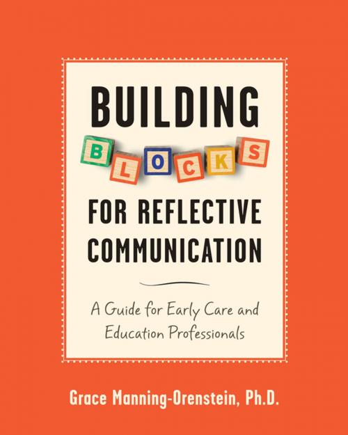 Cover of the book Building Blocks for Reflective Communication by Grace Manning-Orenstein, PhD, She Writes Press