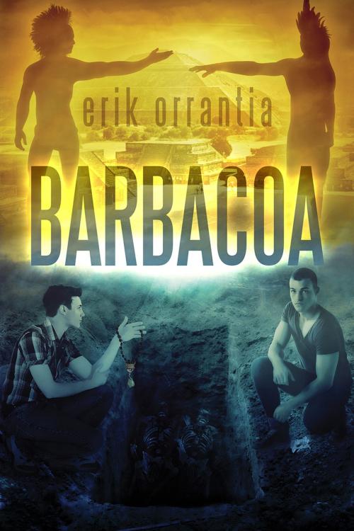 Cover of the book Barbacoa by Erik Orrantia, Dreamspinner Press