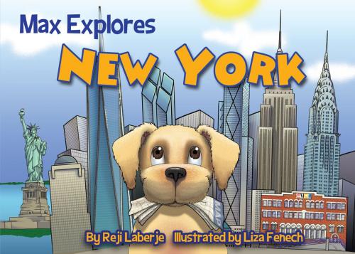 Cover of the book Max Explores New York by Reji Laberje, Triumph Books
