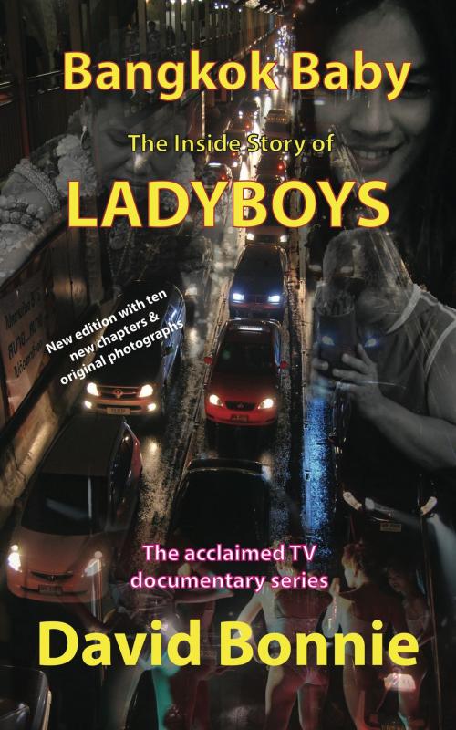Cover of the book Bangkok Baby - The Inside Story of Ladyboys by David Bonnie, booksmango