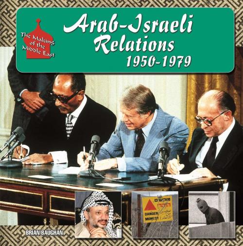 Cover of the book Arab-Israeli Relations, 1950-1979 by Brian Baughan, Mason Crest
