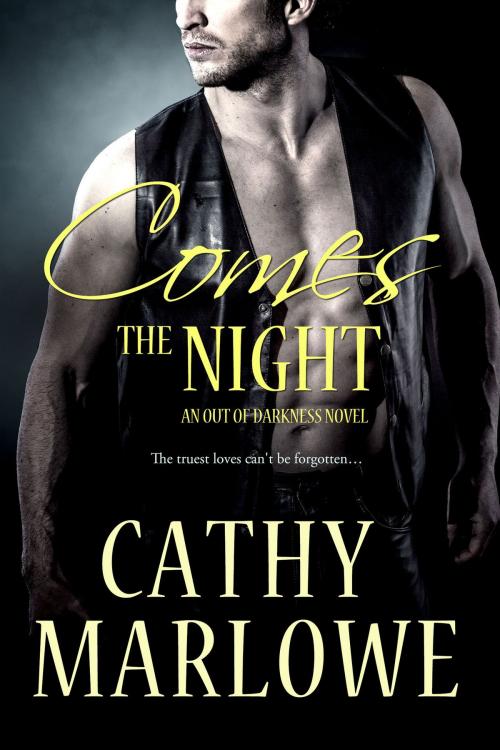 Cover of the book Comes the Night by Cathy Marlowe, Entangled Publishing, LLC