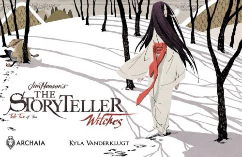 Cover of the book Jim Henson's Storyteller: Witches #2 by Jim Henson, Matthew Dow Smith, Jeff Stokely, Kyla Vanderklugt, S.M. Vidaurri, Archaia