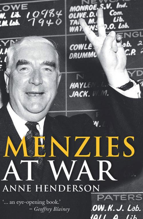 Cover of the book Menzies at War by Anne Henderson, University of New South Wales Press
