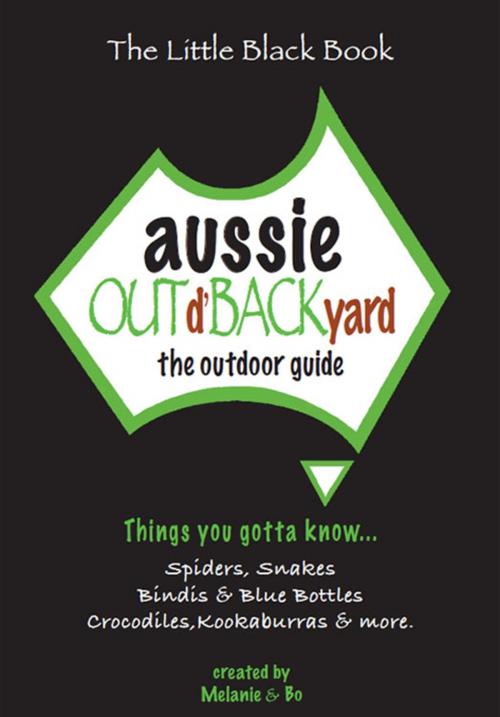 Cover of the book Aussie Out d'Backyard: The Outdoor Guide by Melanie Ablan, Fotomoda