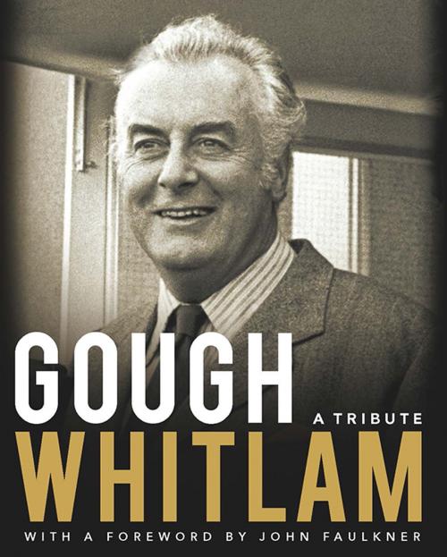 Cover of the book Gough Whitlam by John Faulkner, Allen & Unwin