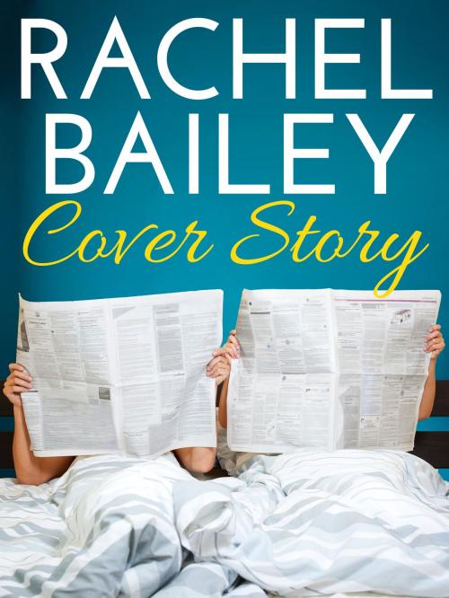 Cover of the book Cover Story by Rachel Bailey, Pan Macmillan Australia
