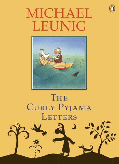 Cover of the book The Curly Pyjama Letters by Michael Leunig, Penguin Random House Australia