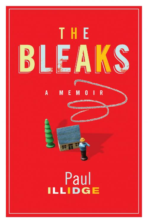 Cover of the book The Bleaks by Paul Illidge, ECW Press