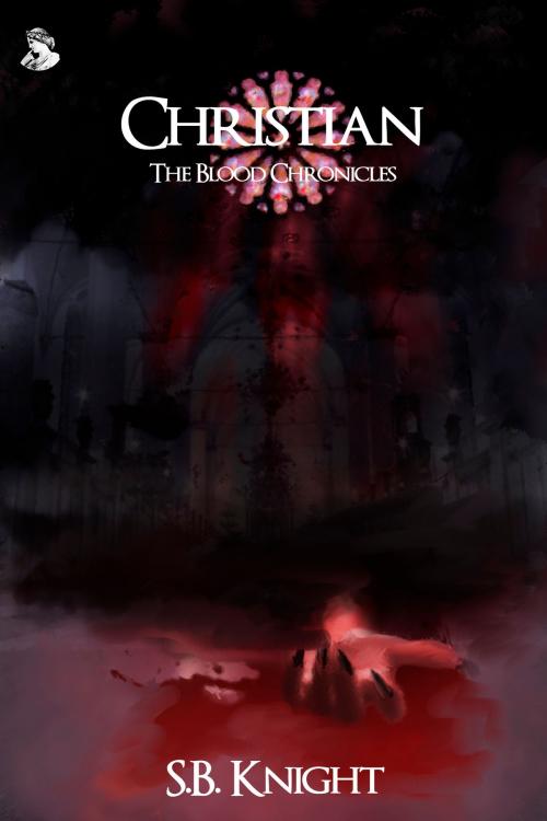 Cover of the book Christian: The Blood Chronicles by SB Knight, MuseItUp Publishing