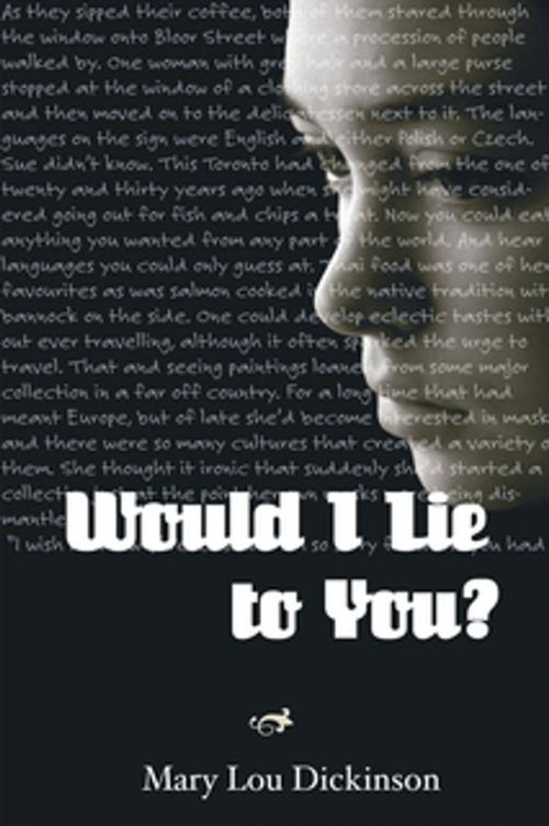 Cover of the book Would I Lie to You? by Mary Lou Dickinson, Inanna Publications