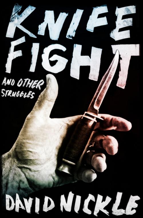 Cover of the book Knife Fight by David Nickle, ChiZine Publications