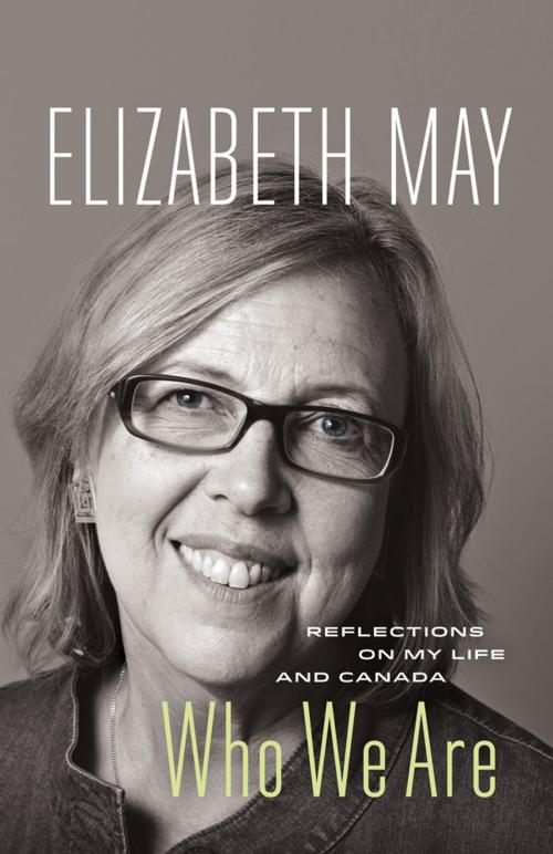 Cover of the book Who We Are by Elizabeth May, Greystone Books Ltd.