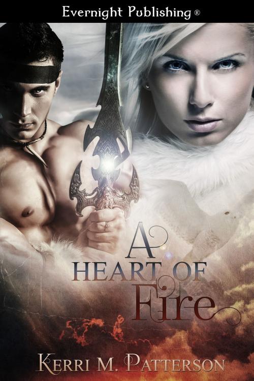 Cover of the book A Heart of Fire by Kerri M. Patterson, Evernight Publishing