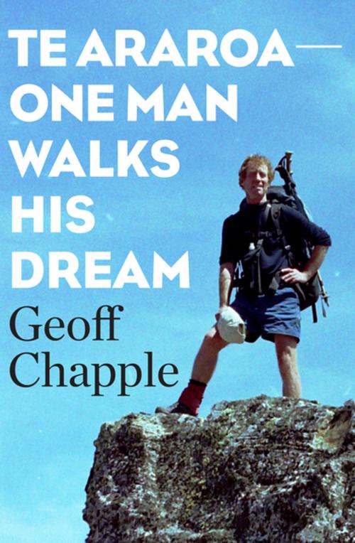 Cover of the book Te Araroa The New Zealand Trail by Geoff Chapple, Penguin Random House New Zealand
