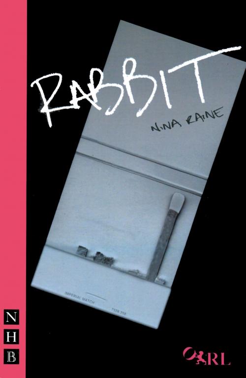 Cover of the book Rabbit (NHB Modern Plays) by Nina Raine, Nick Hern Books