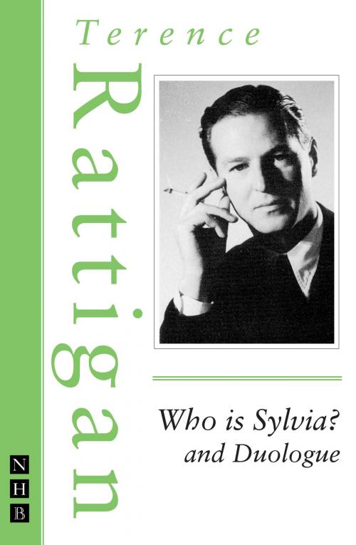 Cover of the book Who is Sylvia? and Duologue (The Rattigan Collection) by Terence Rattigan, Nick Hern Books