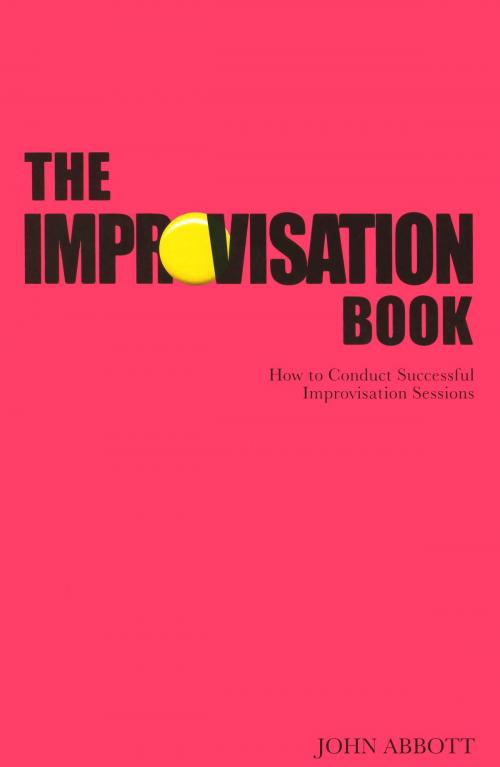 Cover of the book The Improvisation Book by John Abbott, Nick Hern Books