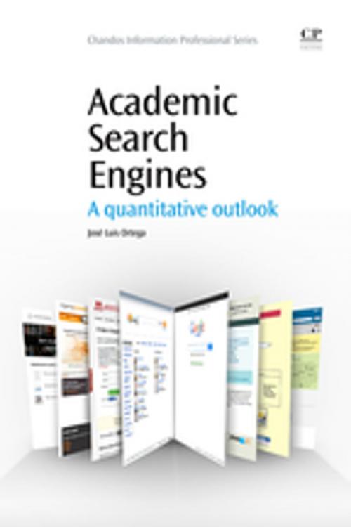 Cover of the book Academic Search Engines by Jose Luis Ortega, Elsevier Science