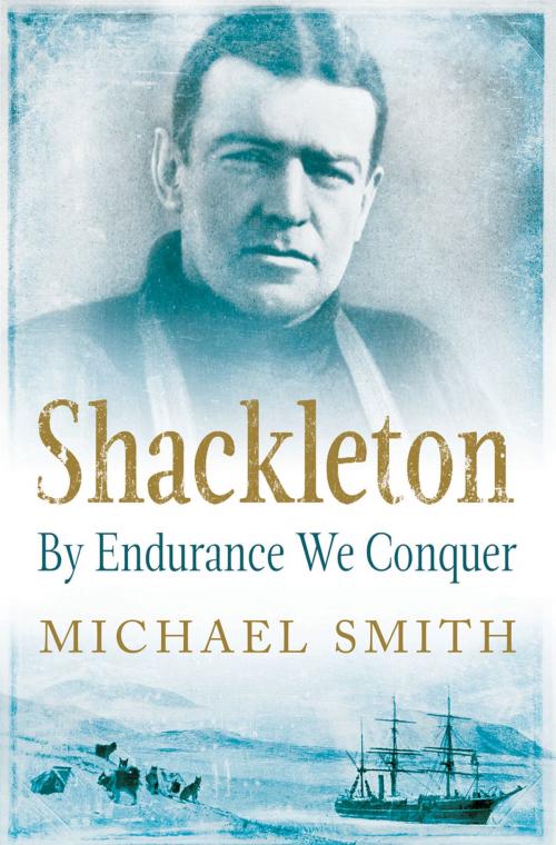 Cover of the book Shackleton by Michael Smith, Oneworld Publications