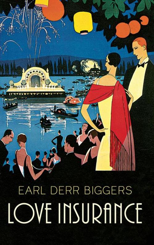 Cover of the book Love Insurance by Earl Derr Biggers, Hesperus Press