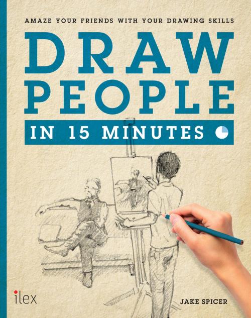 Cover of the book Draw People in 15 Minutes by Jake Spicer, Octopus Books