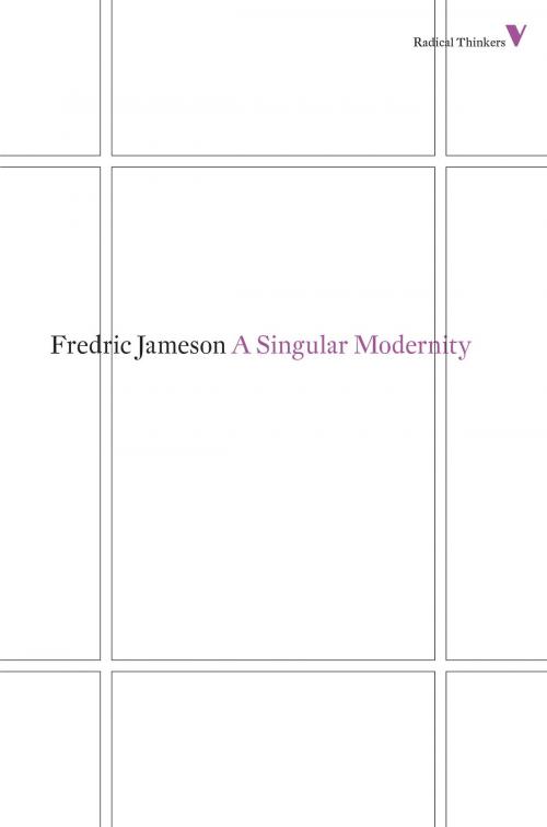 Cover of the book A Singular Modernity by Fredric Jameson, Verso Books