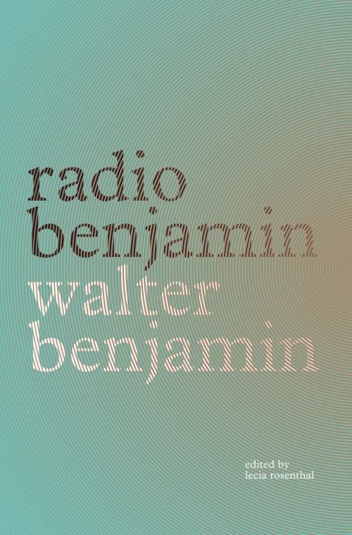 Cover of the book Radio Benjamin by Walter Benjamin, Verso Books