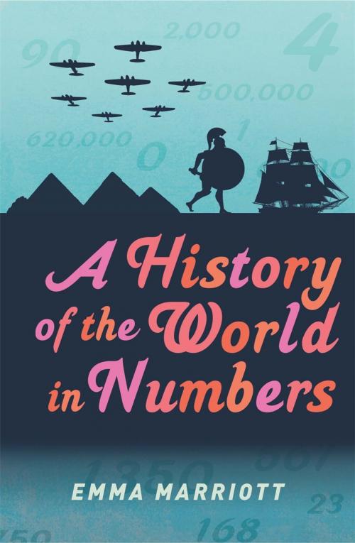 Cover of the book A History of the World in Numbers by Emma Marriott, Michael O'Mara