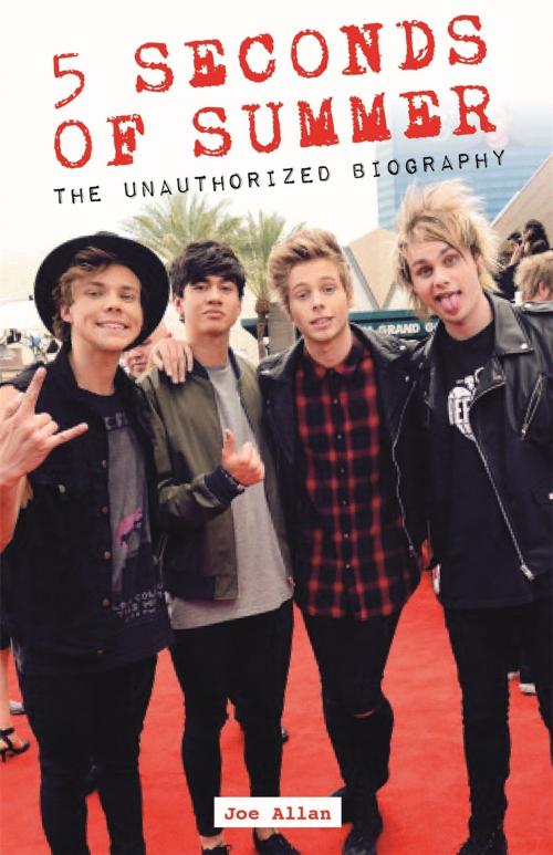 Cover of the book 5 Seconds of Summer by Joe Allan, Michael O'Mara