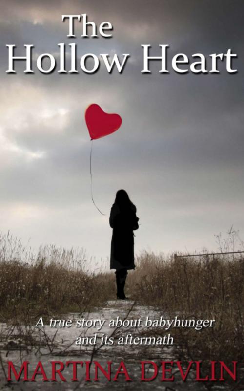 Cover of the book The Hollow Heart by Martina Devlin, eBookPartnership.com