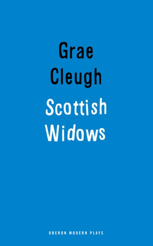 Cover of the book Scottish Widows by Grae Cleugh, Oberon Books